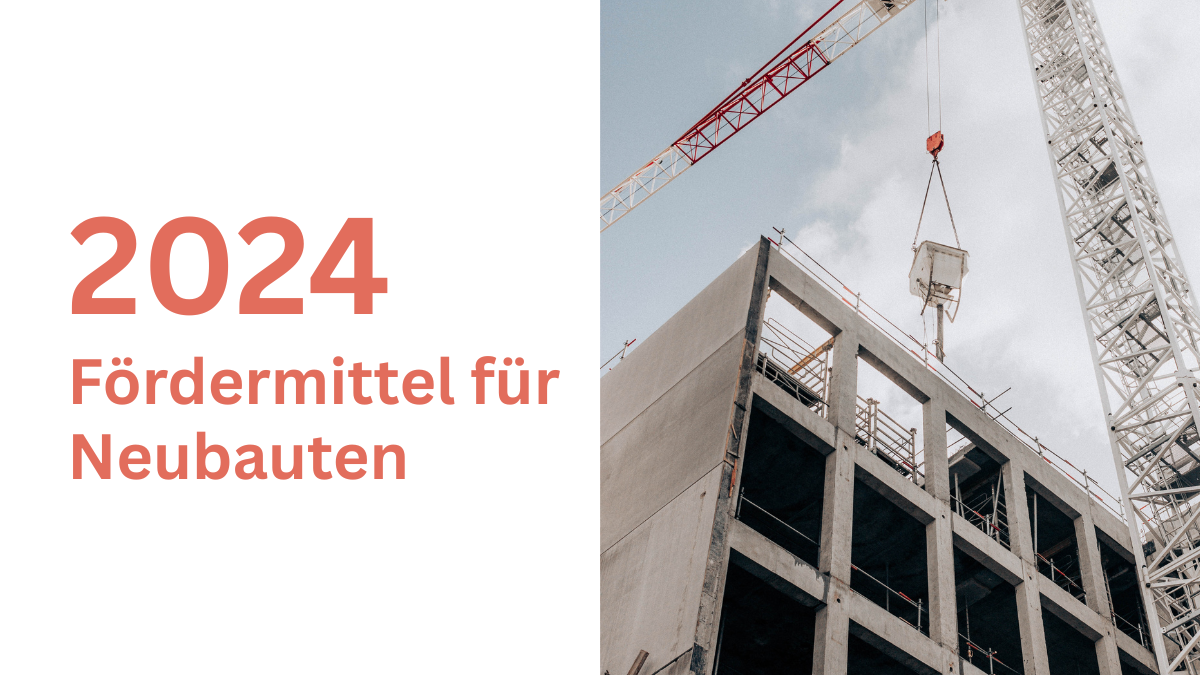 foerdermittel fuer Neubauten